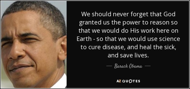 quote-we-should-never-forget-that-god-granted-us-the-power-to-reason-so-that-we-would-do-his-barack-obama-109-58-14